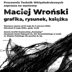 Maciej Wroński – grafika, rysunek, książka